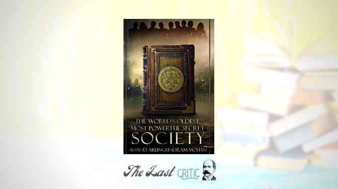 The World's Oldest, Most Powerful Secret Society By Anand Book Review