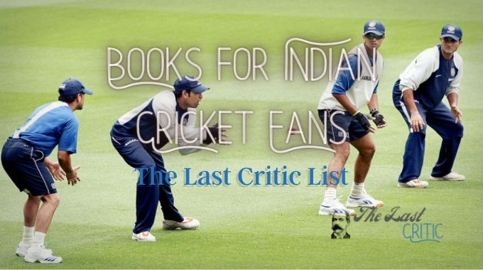 5 Books Every Indian Cricket Fan Should Read – a List