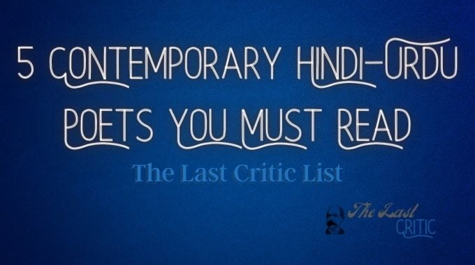 5 Indian Hindi-Urdu Poets And Shayars You Must Read – A List