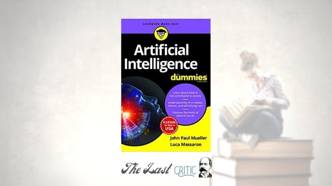 Artificial Intelligence For Dummies – John Mueller & Luca Massaron – Book Review