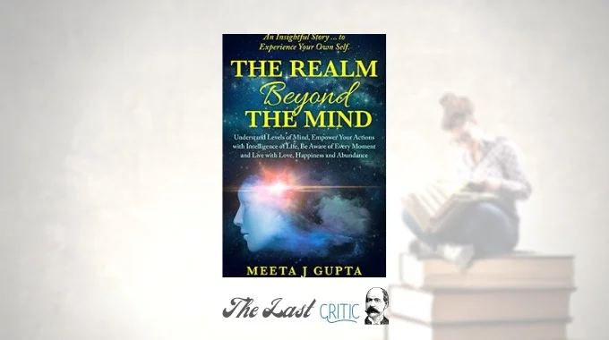 The Realm Beyond The Mind Meeta J Gupta Book Review Now