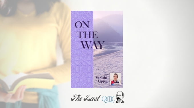 On The Way By Vanisha Uppal – Book Review