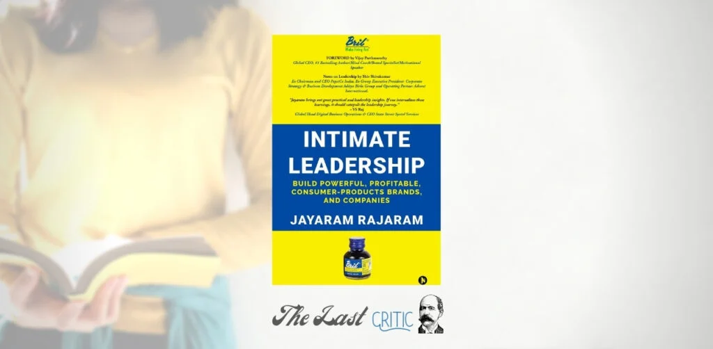Intimate Leadership by Jayaram Rajaram book review business books
