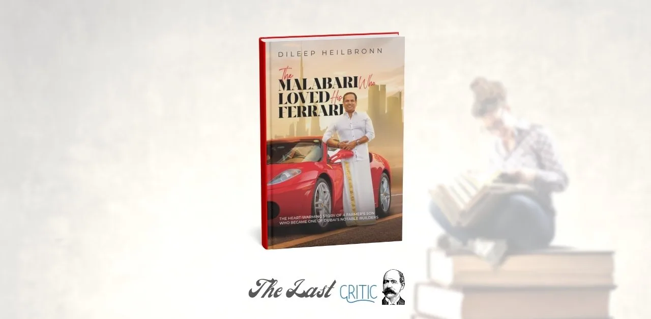 The Malabari Who Loved His Ferrari By Dileep Heilbronn, Book Review