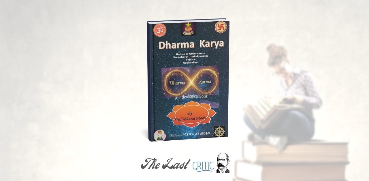 DHARMA KARYA By Prof. Bharat M. Mody: A Civilisational Manifesto