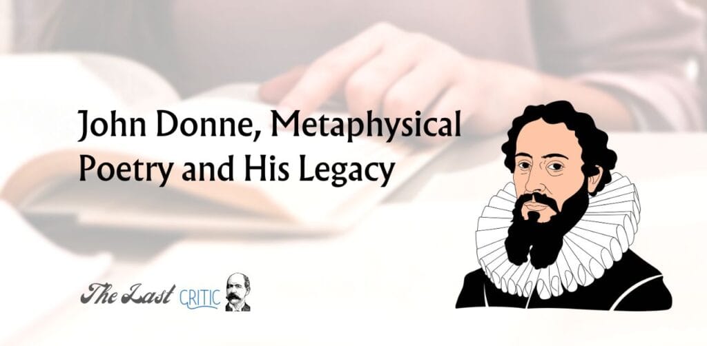 John Donne, Metaphysical Poetry and His Legacy Analysis Academic