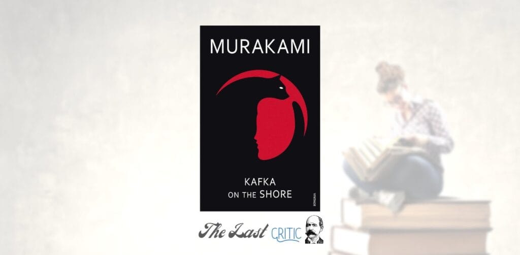 Kafka on the Shore by Murakami book review The Last Critic
